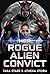 Her Rogue Alien Convict