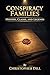 Conspiracy Families: History, Claims, and Legends