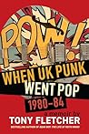 Pow!: When UK Punk Went Pop, 1980-84