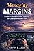 Managing Margins: Scenerio-Based Decision Training for General Aviation Pilots (Managing Margins: Scenario-Based Decision Training for General Aviation Pilots Book 1)