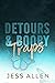 Detours & Booby Traps