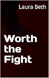 Worth the Fight: A second chance, single dad romance : Part 2 of 2 (Copper Ridge Series Book 3)