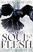 Through Soul to Flesh (Gods...