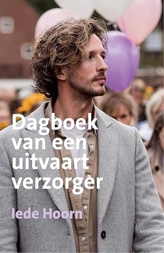 Dagboek van een uitvaartverzorger (Dutch Edition)