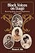Black Voices on Stage: Recovering African American Performances, 1850–1940