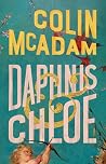 Daphnis and Chloe by Colin McAdam Daphnis and Chloe by Colin McAdam