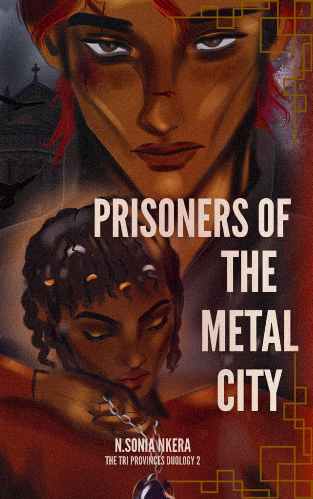 Prisoners of The Metal City (The Tri Provinces Duology, #2)