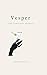 Vesper: The Complete Archive