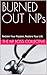 BURNED OUT NPs: Reclaim Your Passion, Restore Your Life