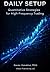 Daily Setup: Quantitative Strategies for High-Frequency Trading