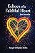 Echoes of a Faithful Heart: Just Breathe