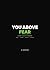 YOU ABOVE FEAR: A Belief System for Visionaries