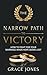 The Narrow Path to Victory:...
