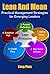 Lean and Mean: Practical Management Strategies for Emerging Leaders (#YA Inspiration #YA Motivation #SelfHelp #YA Fiction #From Arrogance to Empathy)