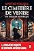 Le cimetière de Venise (French Edition)