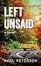 Left Unsaid: a novel
