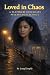 Loved in Chaos: A Platinum ...