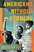 Americans Without Borders by Julia  Harte