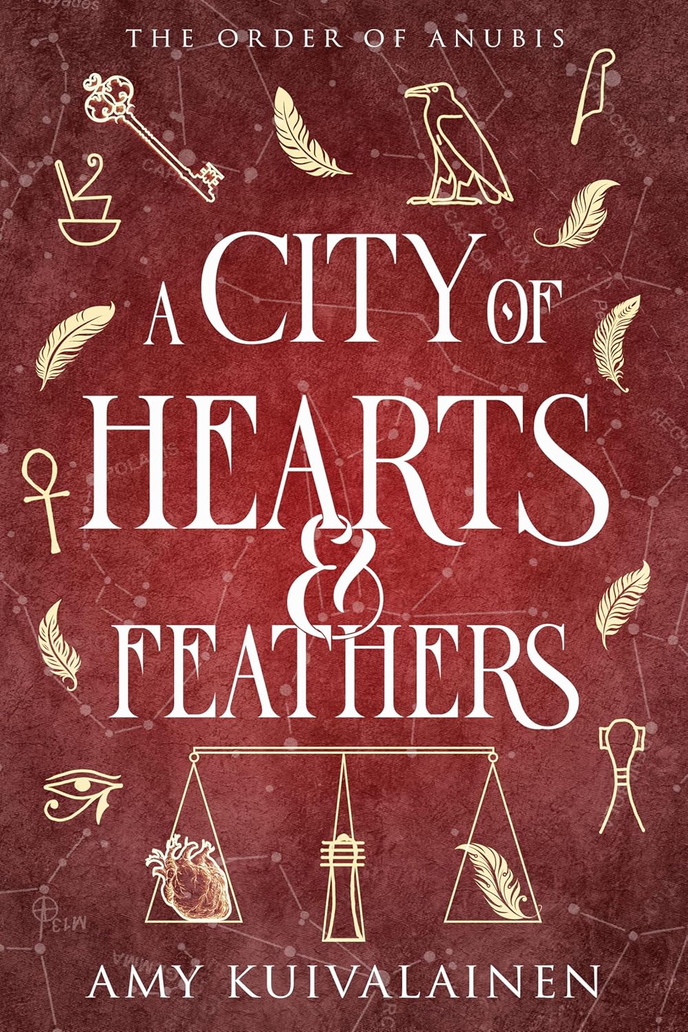 A City of Hearts and Feathers (The Order of Anubis Book 1)