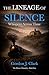 The Lineage of Silence: Whispers Across Time (The Silence Chronicles Book 2)