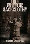 Why The Sackcloth?