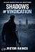 Shadows of Vindication by Victor Raines