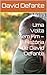 Uma Volta Sem Fim – A História de David Defante (Portuguese Edition)