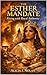 The Esther Mandate: Rising with Royal Authority