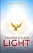 Awakened in the Light: The Depth of Your Spiritual Strength and Weakness
