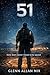 51 (Fifty-One): Some doors weren’t meant to be opened (The 51 Protocol Book 1)