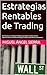 Estrategias Rentables de Trading: Guía Práctica con Sistemas Probados para Operar en Bolsa, Forex y Criptomonedas con Gestión del Riesgo, Disciplina y ... - Trading y Bolsa) (Spanish Edition)