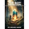 The Boy and the Stone by Dr. Michael Nance The Boy and the Stone by Dr. Michael Nance