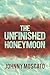 The Unfinished Honeymoon