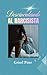 Desvinculando al Narcisista (Spanish Edition)