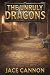 The Unruly Dragons by Jace Cannon