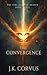 The Convergence: Book 3 of The Fire And The Bridge