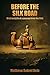 Before the Silk Road: A Brief Analysis of a Passage from the Shiji