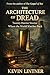 The Architecture of Dread: Twenty Horror Stories Where the World Watches Back