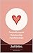 Neurodivergent Relationship Fundamentals : A Neuro-Affirming Guide to Strengthening Your Relationship