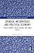 Spinoza, Metaphysics and Political Economy: Ethical Conduct, Social Control, and Public Policy (Routledge Studies in the History of Economics)