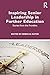 Inspiring Senior Leadership in Further Education: Stories from the Frontline