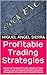 Profitable Trading Strategies: A Practical Guide with Proven Systems to Trade Stocks, Forex and Cryptocurrencies Using Risk Management, Discipline and ... Investing - Trading & Stock Market Book 2)