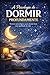 A Psicologia de dormir profundamente : Técnicas psicológicas para o sono e a qualidade de vida (Portuguese Edition)