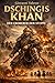 Dschingis Khan: Der Eroberer der Steppe (German Edition)