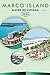 MARCO ISLAND GUIDE DE VOYAGE 2026: Explorez la côte du Golfe de Floride, ses plages immaculées, les principales attractions, les monuments ... pour tous les voyageurs. (French Edition)