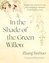 In the Shade of the Green Willow by Zhang Ruzhao