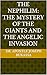 THE NEPHILIM: THE MYSTERY OF THE GIANTS AND THE ANGELIC INVASION