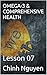 OMEGA-3 & COMPREHENSIVE HEALTH: Lesson 07