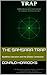 THE SAMSARA TRAP: Buddhist Liberation and the Gnostic Connection (NAVIGATING THE LIGHT SERIES)