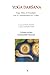 YOGA DARŚANA. Yoga Sūtra di Patañjali con il Commentario di Vyāsa. Volume primo: Volume primo SAMĀDHI-PĀDAḤ, il Libro del Samādhi. (Italian Edition)